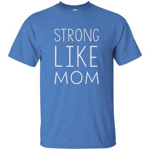 Strong like Mom t-shirt - TeesGrab
