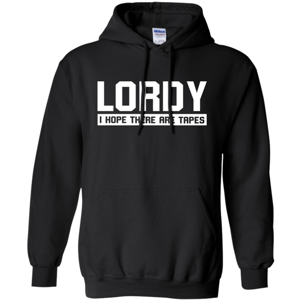 Lordy I Hope There Are Tapes Shirt, Hoodie, Tank - TeesGrab