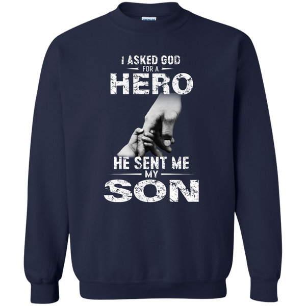 I Asked God For A Hero He Sent Me My Son Shirt - TeesGrab