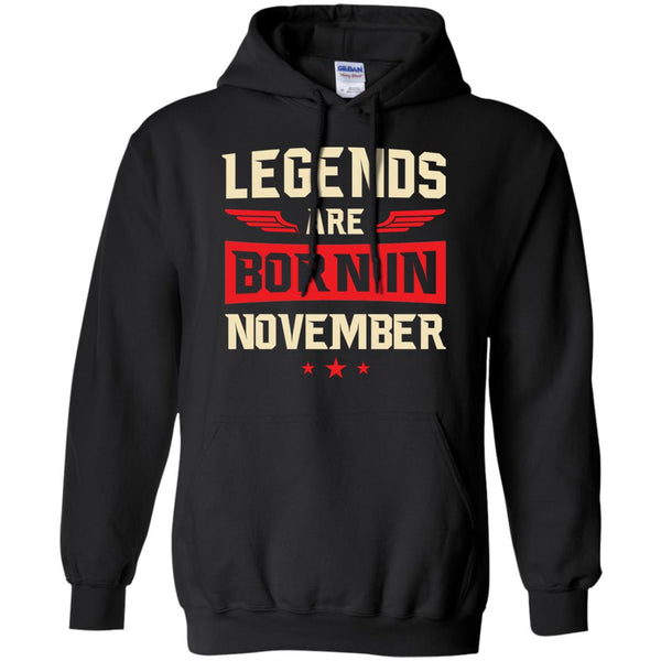 Legends Are Born in November Shirt, Hoodie, Tank - TeesGrab