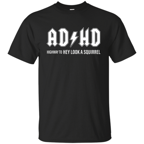 ADHD highway to hey look a squirrel T-shirt, Hoodie, Tank - TeesGrab