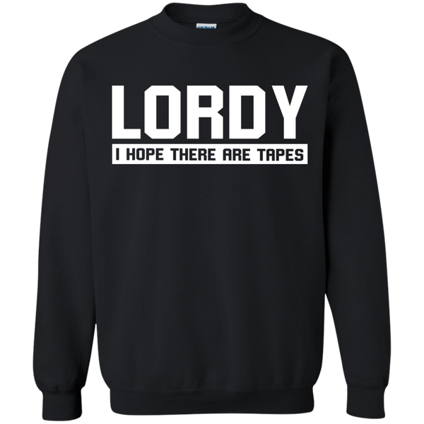 Lordy I Hope There Are Tapes Shirt, Hoodie, Tank - TeesGrab