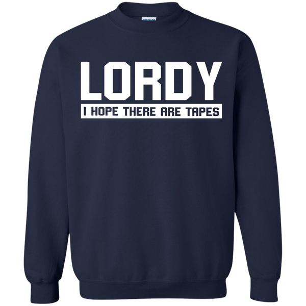 Lordy I Hope There Are Tapes Shirt, Hoodie, Tank - TeesGrab
