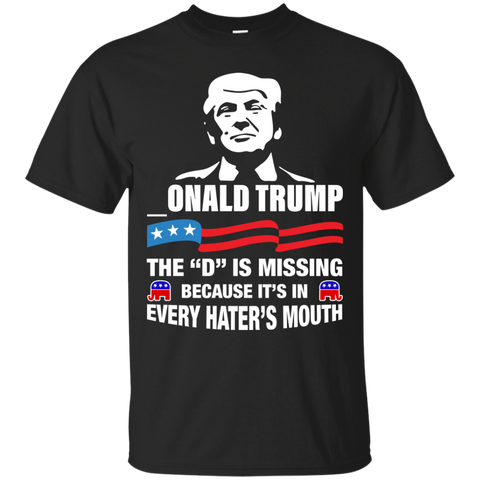 onald Trump - The D Is Missing Shirt, Hoodie, Tank - TeesGrab