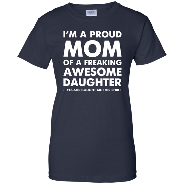 I'm a Proud Mom of a Freaking Awesome Daughter T-Shirt, Hoodie, Tank - TeesGrab