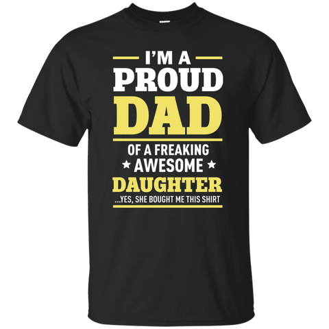 I'm A Proud Dad of a Freaking Awesome Daughter Shirt, Hoodie - TeesGrab