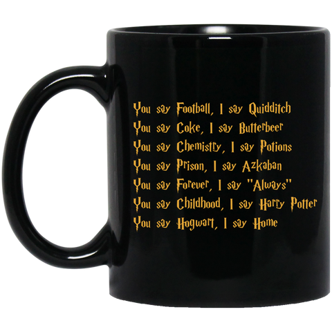 Harry Potter: You say Football I say Quidditch Coffee Mug - TeesGrab