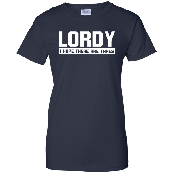 Lordy I Hope There Are Tapes Shirt, Hoodie, Tank - TeesGrab