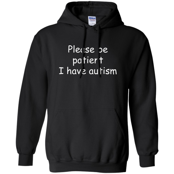 Please be patient I have Autism Shirt, Hoodie, Tank - TeesGrab
