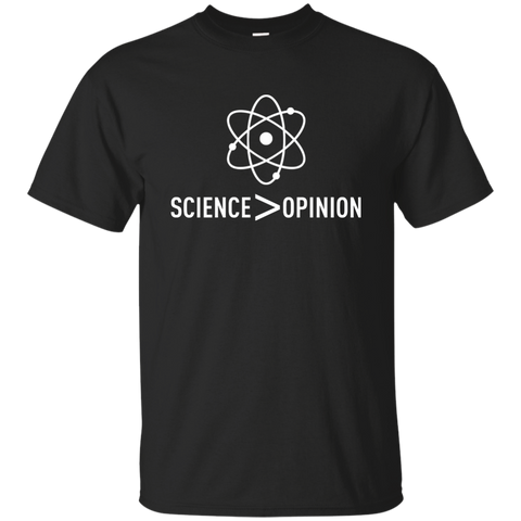 Science is Greater Than Opinion T-shirt, hoodie, tank - TeesGrab