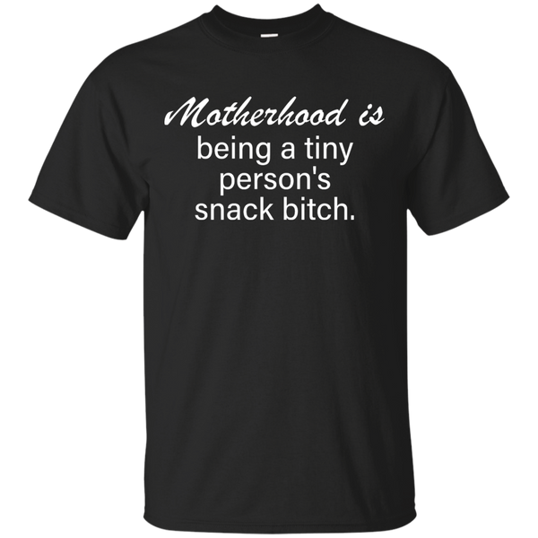 Motherhood is being a tiny person's snack bitch Shirt, Tank - TeesGrab